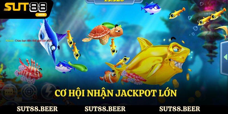 Cơ hội nhận Jackpot lớn