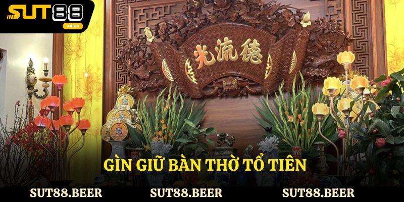 Gìn giữ bàn thờ tổ tiên
